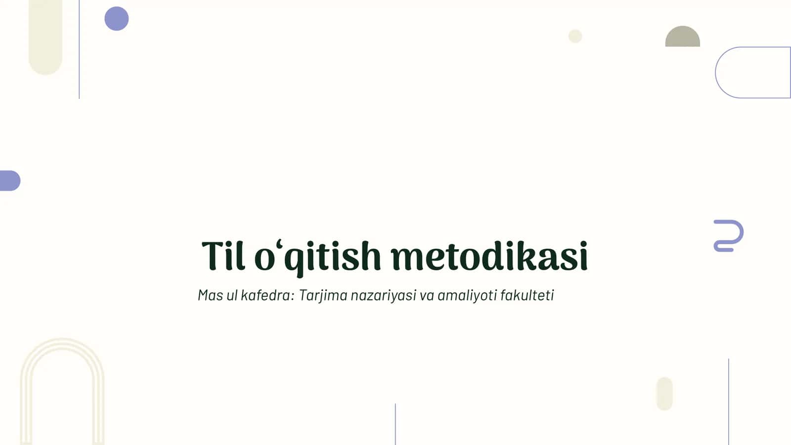 Til o'qitish metodikasi (1-qism) 1