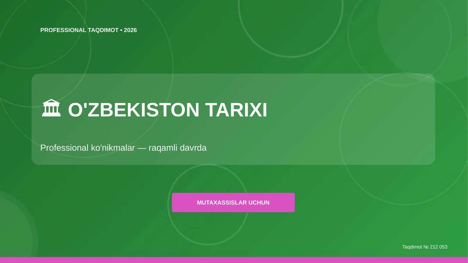 O'zbekiston tarixi: professional ko'nikmalar (raqamli davrda) 1