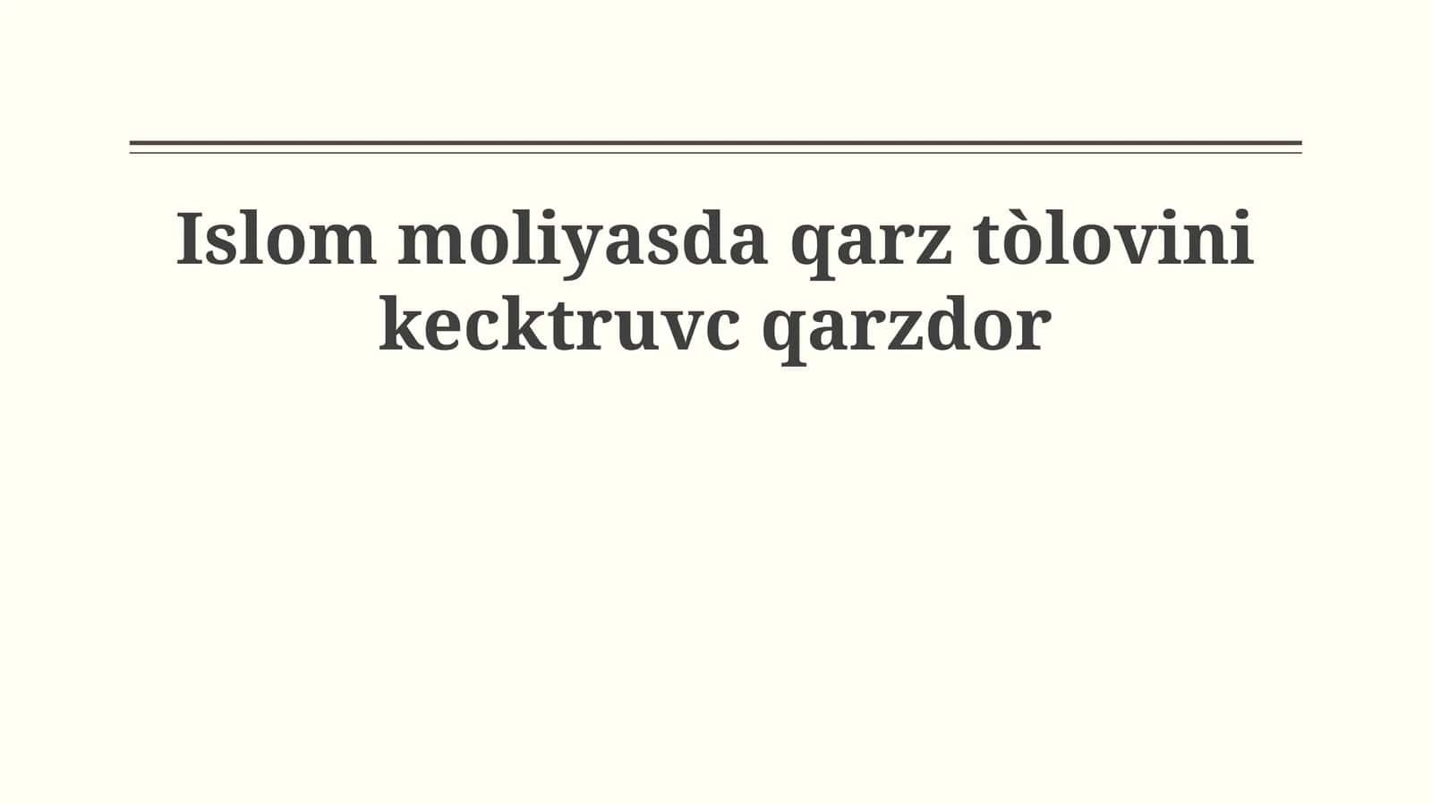 Islom moliyasda qarz tòlovini kecktruvc qarzdor 1