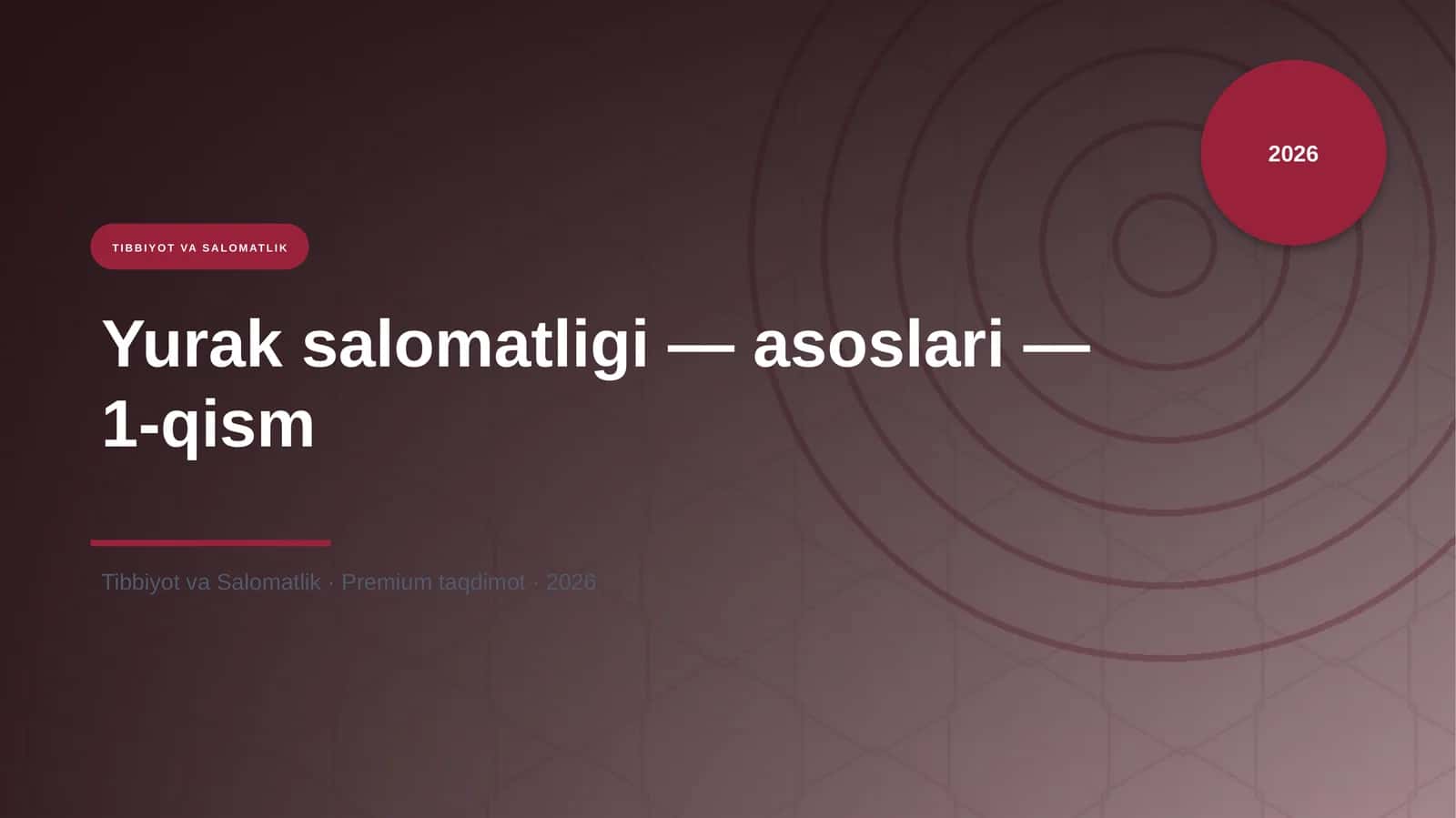 Yurak salomatligi — asoslari — 1-qism 1