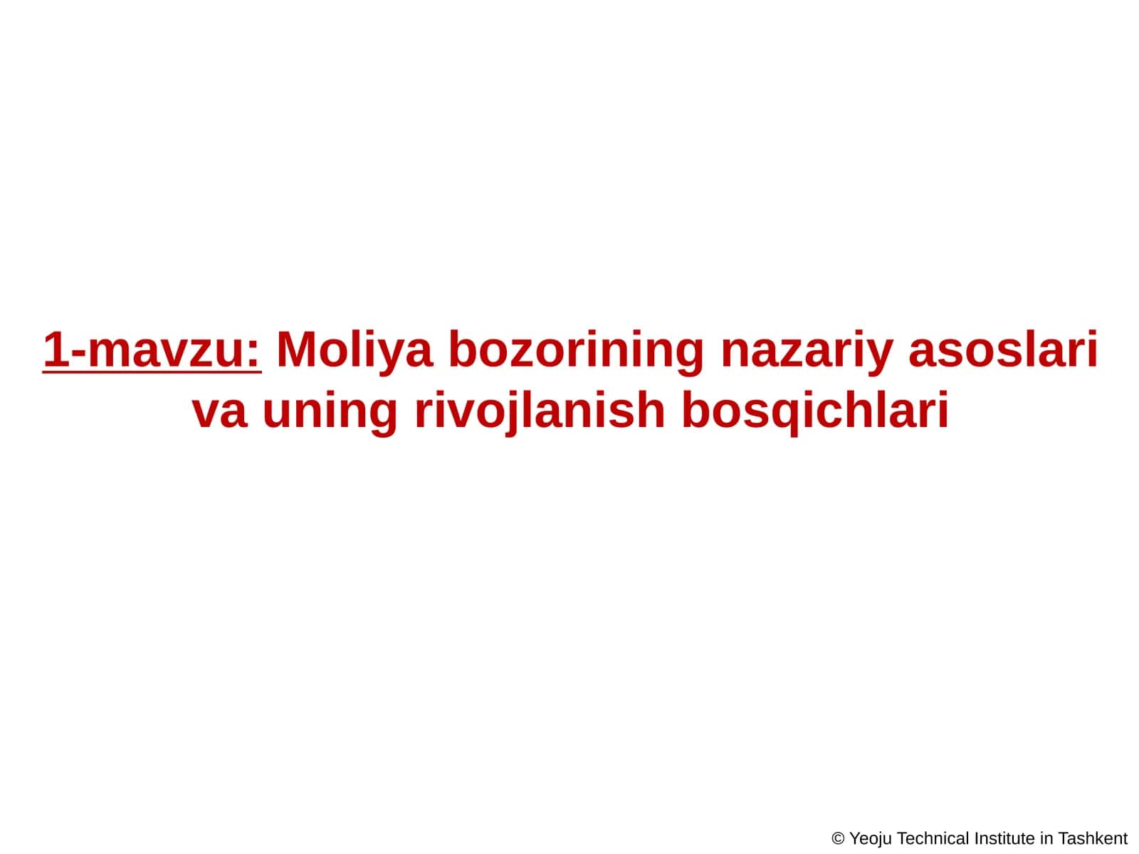 Moliya bozorining nazariy asoslari va uning rivojlanish bosqichlari 1