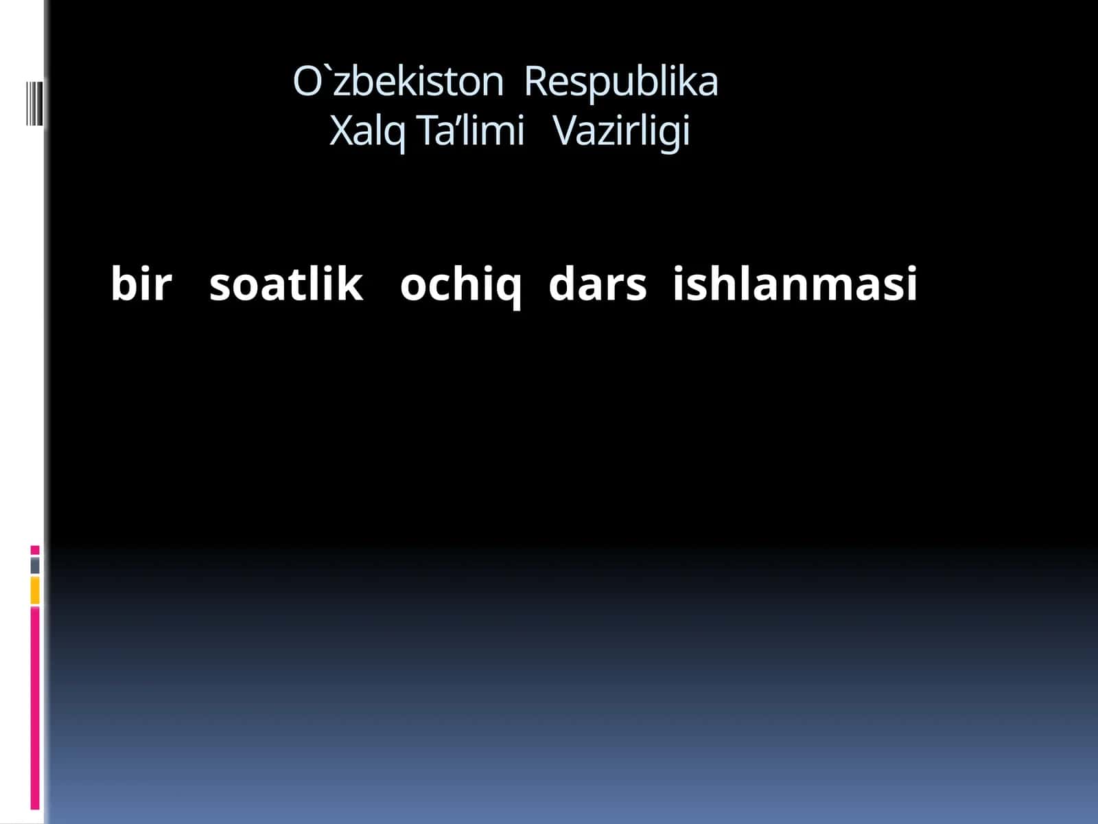 bir soatlik ochiq dars ishlash 1
