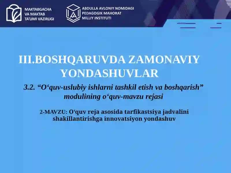 O‘quv reja asosida tarfikastsiya jadvalini shakillantirishga innovatsiyon yondashuv
