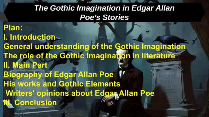 Slide about Gothic imagination of Edgar Allan Poe 1