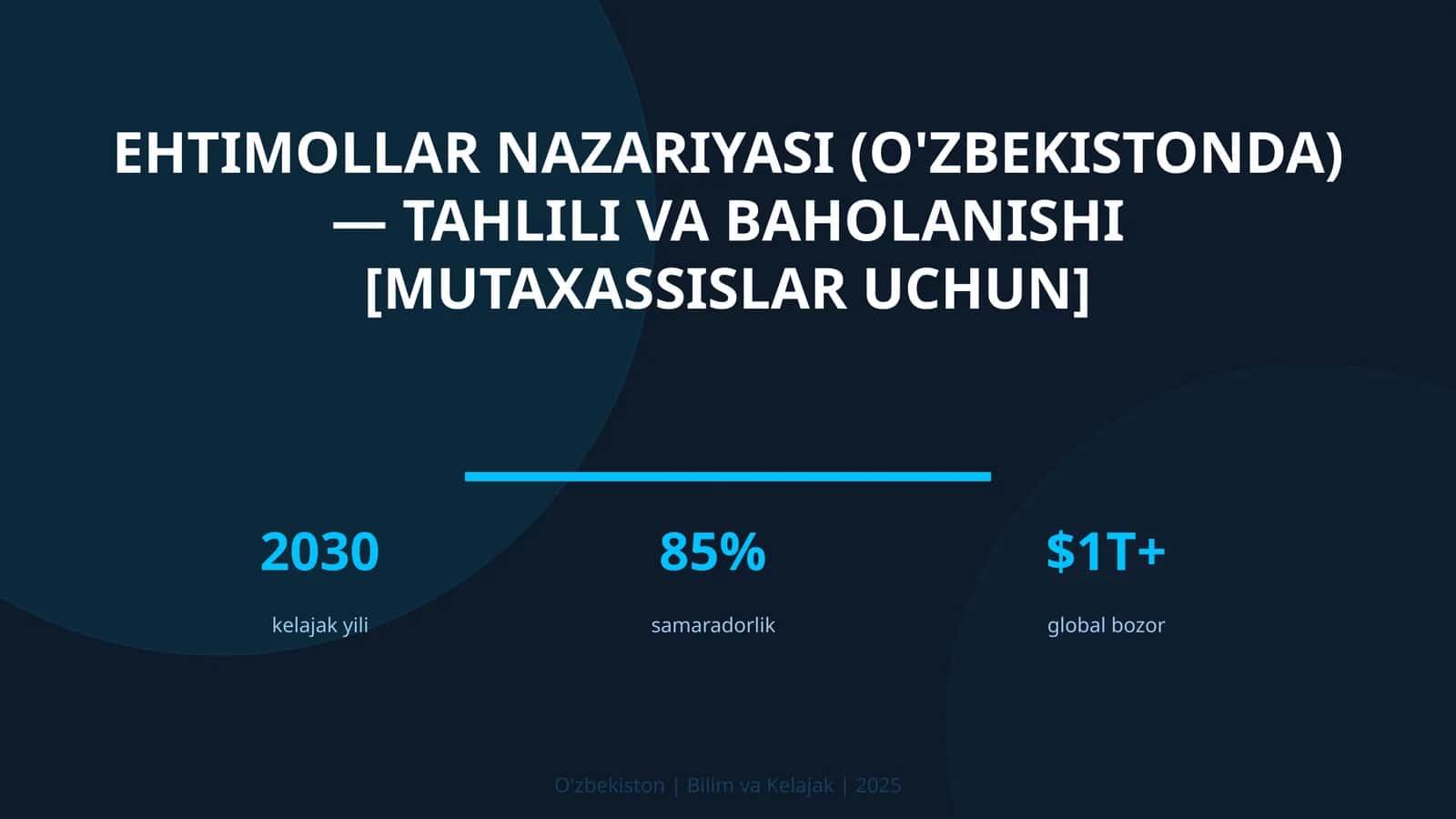 Ehtimollar nazariyasi (O'zbekistonda) — tahlili va baholanishi [mutaxassislar uchun] 1