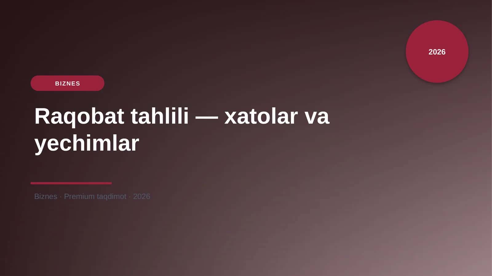 Raqobat tahlili — xatolar va yechimlar 1