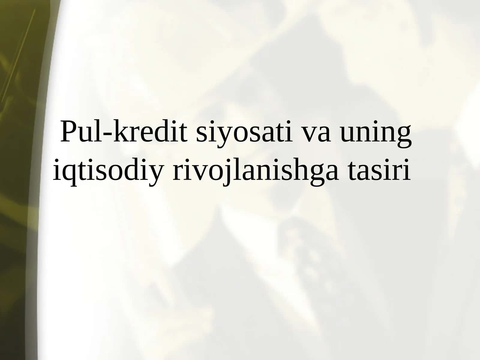 Pul-kredit siyosati 1
