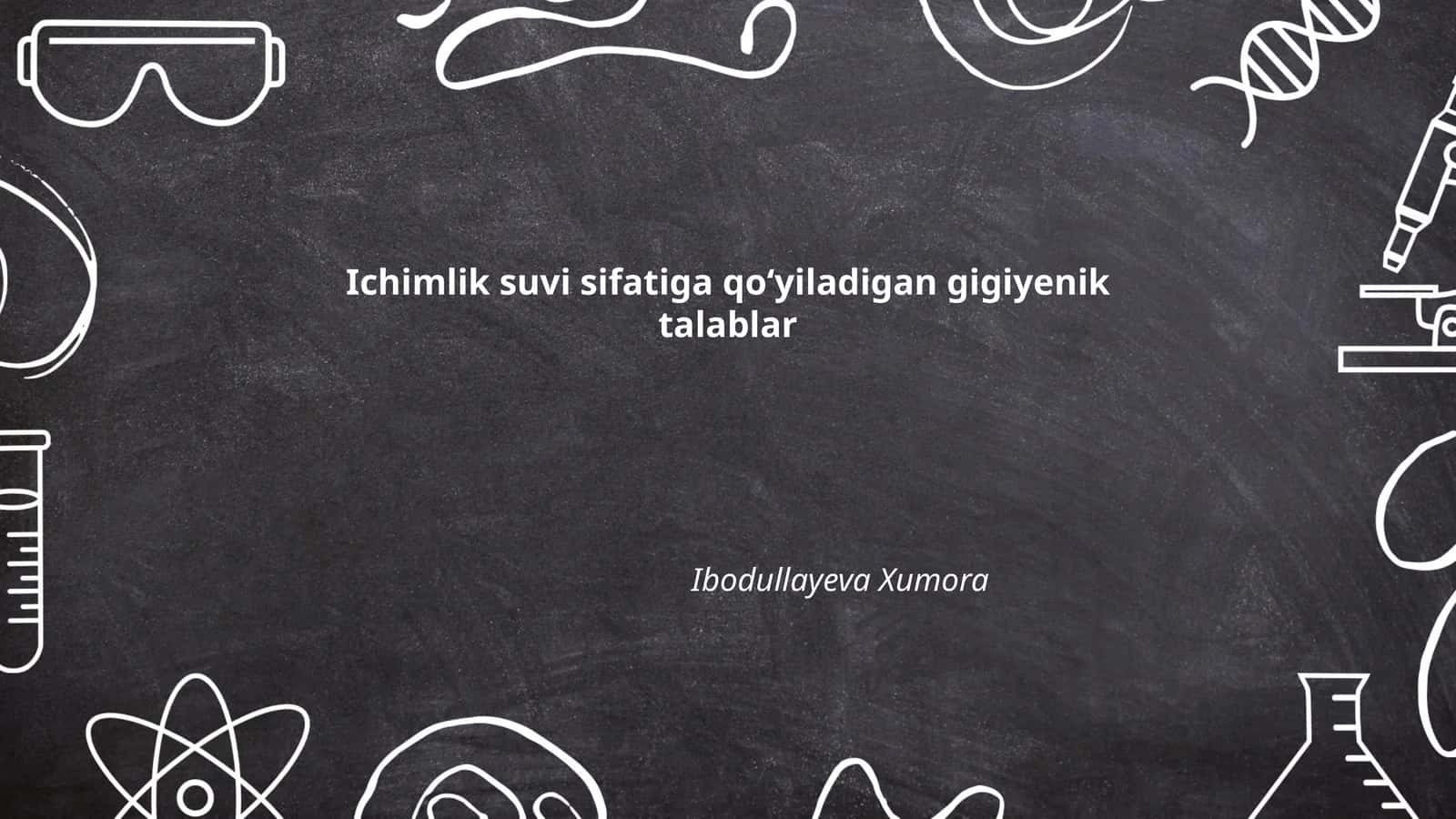 Ichimlik suvi sifatiga qoʻyiladigan gigiyenik talablar 1