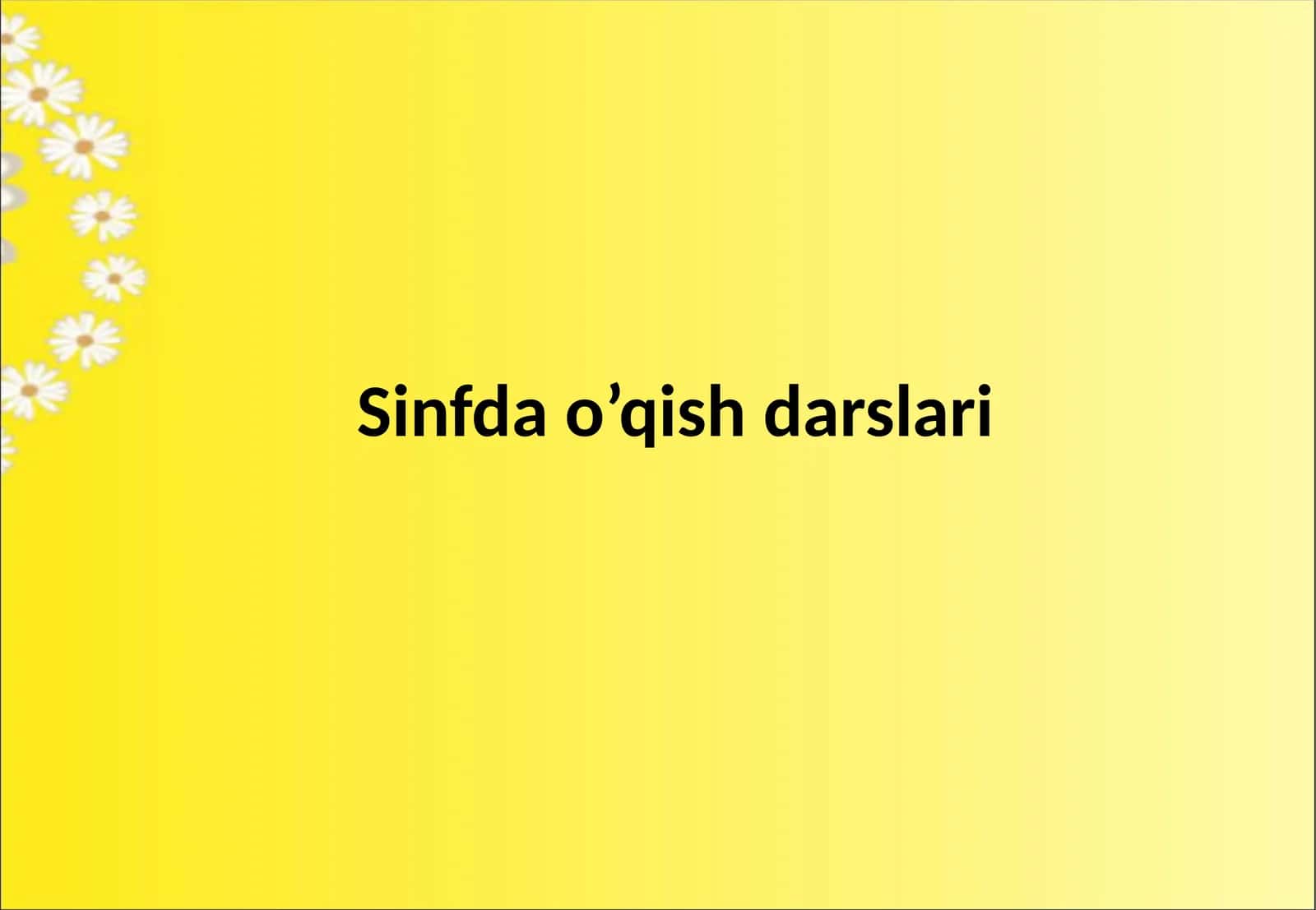 Sinfda o’qish darslari 1