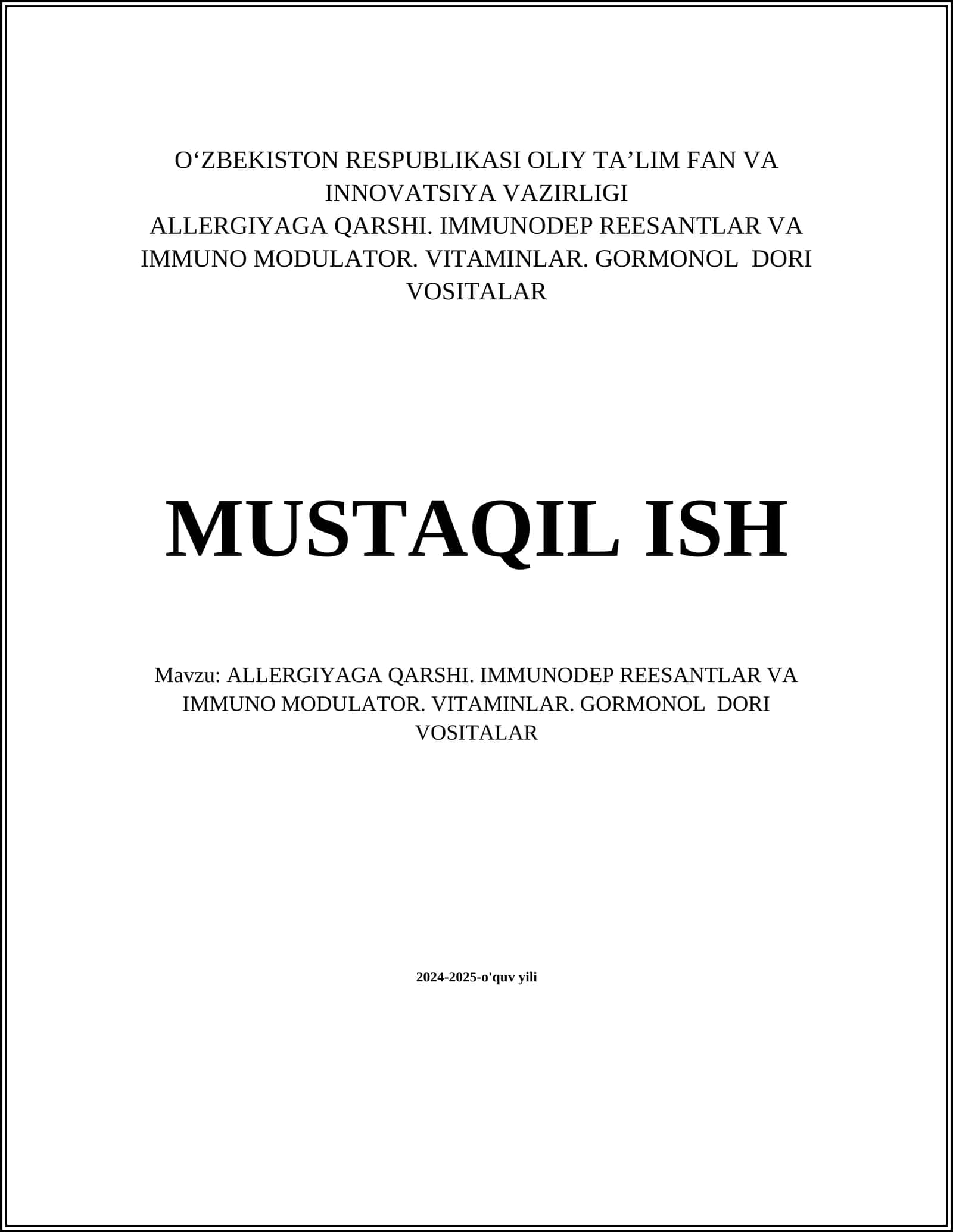 ALLERGIYAGA QARSHI. IMMUNODEP REESANTLAR VA IMMUNO MODULATOR. VITAMINLAR. GORMONOL DORI VOSITALAR 1