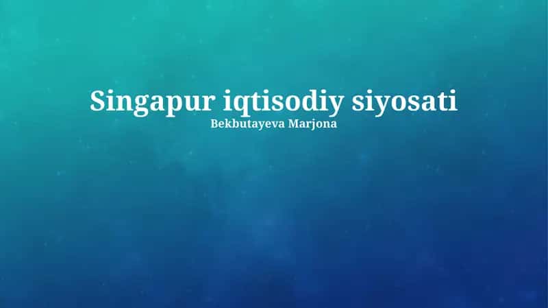 Singapur iqtisodiy siyosati 1