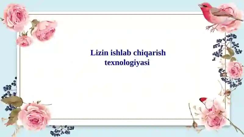 Lizinishlabchiqarishtexnologiyasi