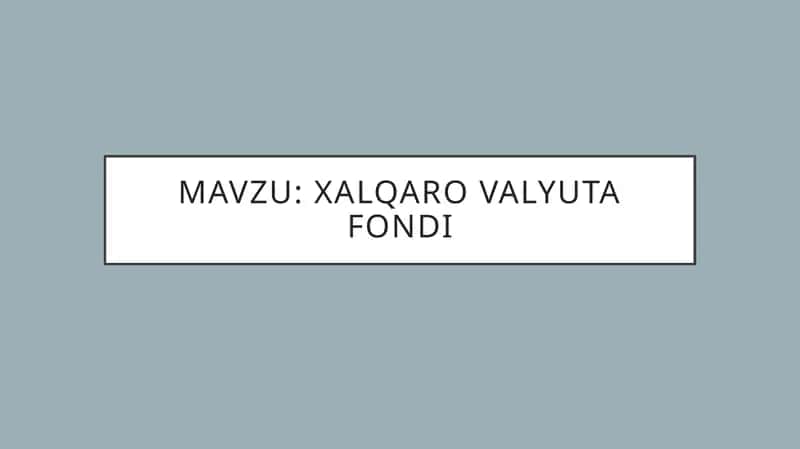 Xalqaro valyuta fondi 1