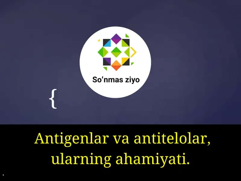 Antigenlar va Antitelolar 1