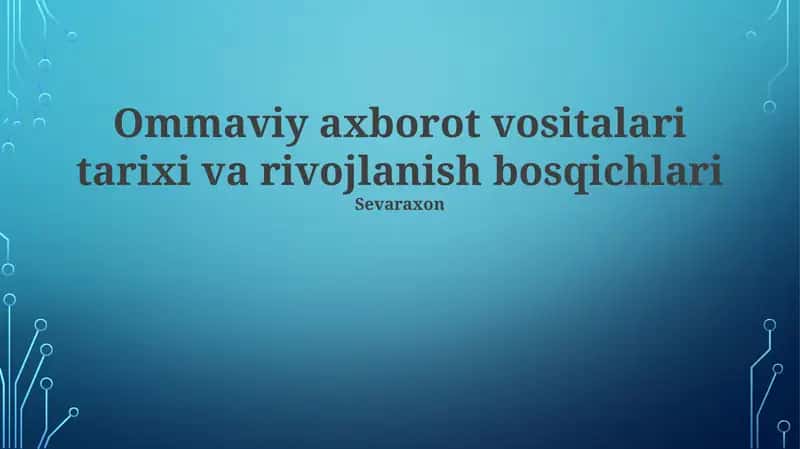 Ommaviy axborot vositalari tarixi va rivojlanish bosqichlari 1