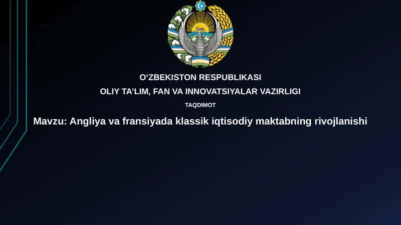 Angliya va Fransiya klassik iqtisodiy maktabining rivojlanishi 1
