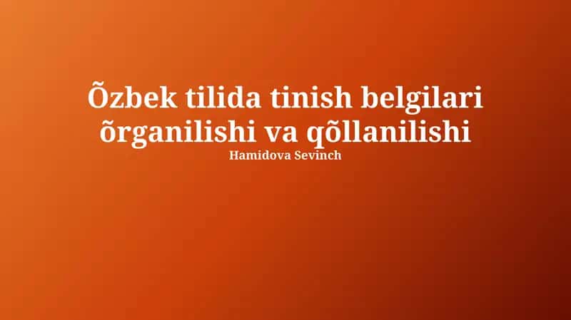 O'zbek tilida tinish belgilari õrganilishi va qõllanilishi 1