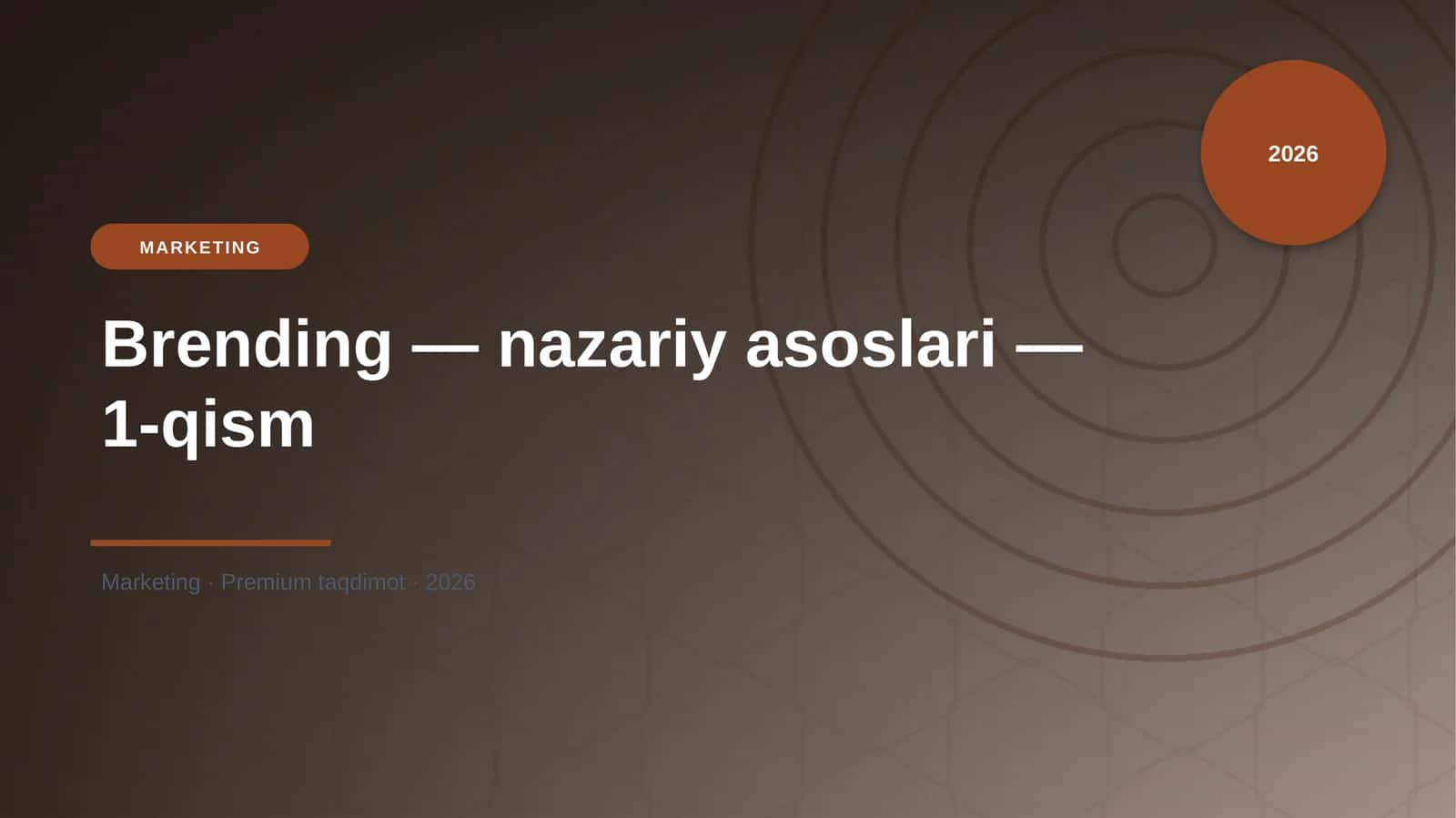 Brending — nazariy asoslari — 1-qism 1