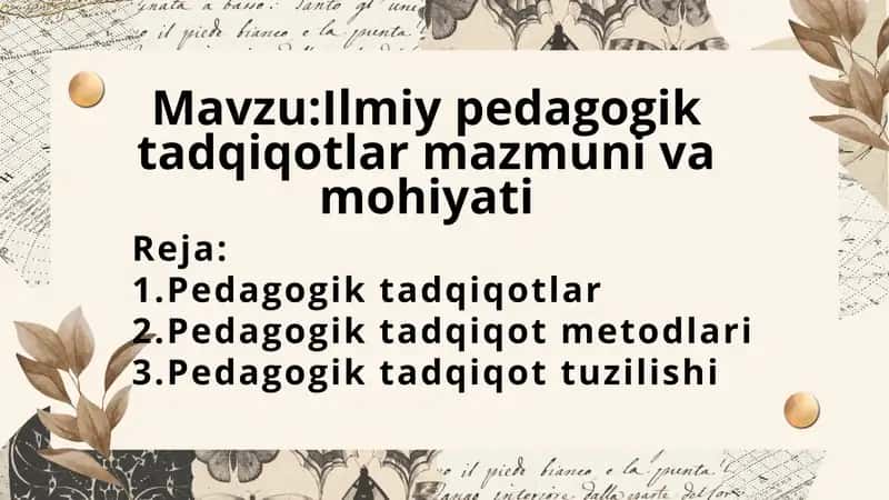 Ilmiy-pedagogik tadqiqotlar mazmuni va mohiyati 1