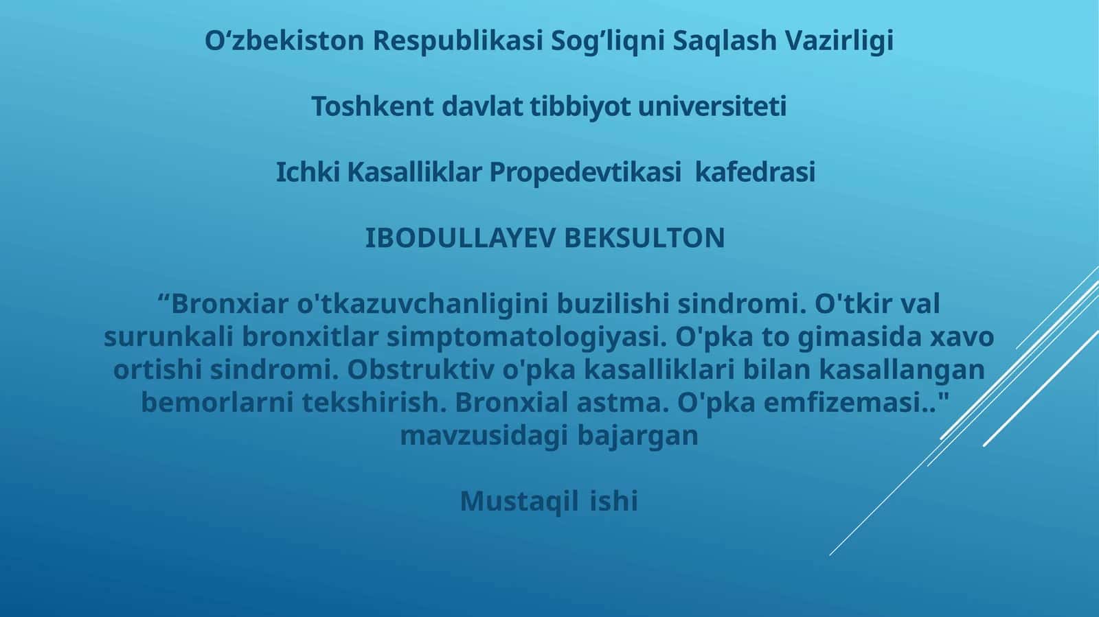 Bronxiar o'tkazuvchanligini buzilishi sindromi. O'tkir valsurunkali bronxitlar simptomatologiyasi. O'pka to gimasida xavoortishi sindromi. Obstruktiv o'pka kasalliklari bilan kasallanganbemorlarni tekshirish. Bronxial astma. O'pka emfizemasi 1