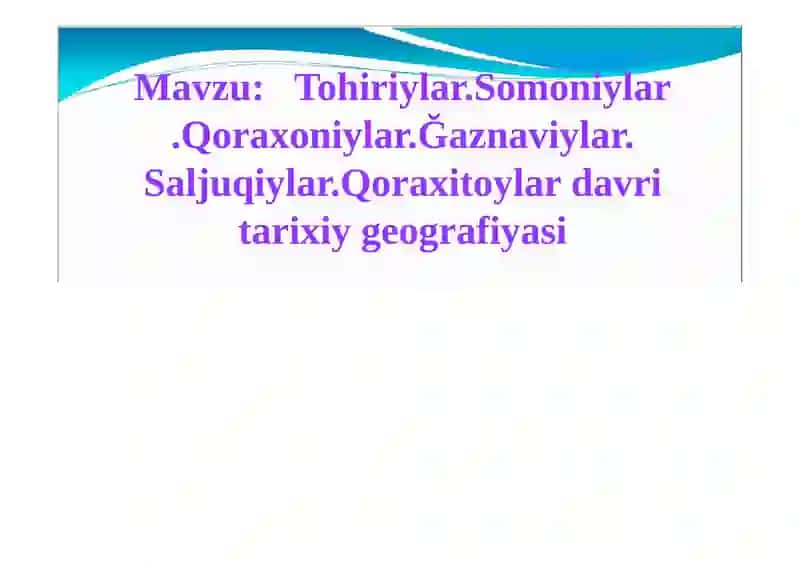 Tohiriylar, Somoniylar, Qoraxoniylar, Ğaznaviylar, Saljuqiylar, Qoraxitoylar davri tarixiy geografiyasi