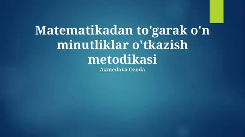 O'n daqiqalik Matematika Dairalarini O'tkazish Metodologiyasi 1