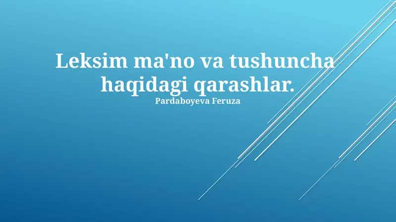 Leksim ma'no va tushuncha haqidagi qarashlar. 1