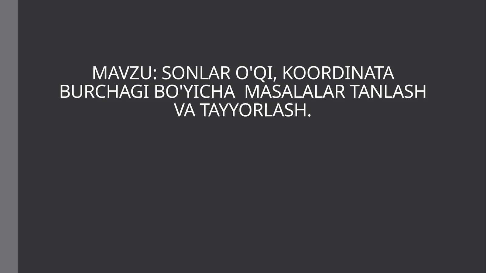 Sonlar o‘qi va koordinata burchagining asosiy tushunchalari 1