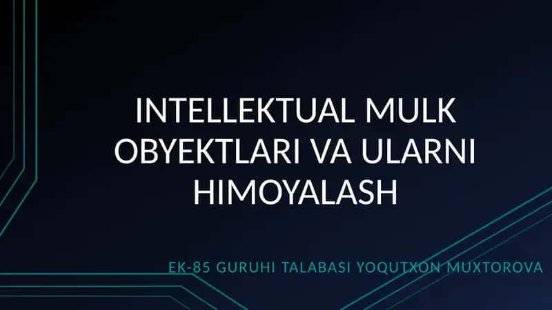 INTELLEKTUAL MULK OBYEKTLARI VA ULARNI HIMOYALASH 1