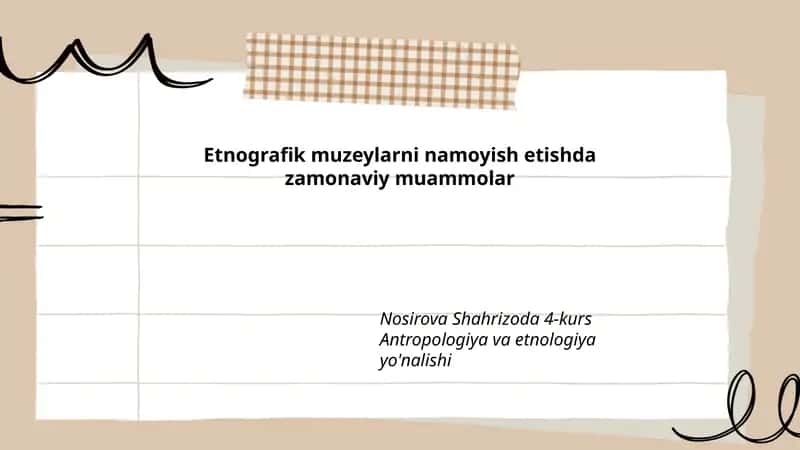 Etnografik muzeylarni namoyish etishda zamonaviy muammolar 1