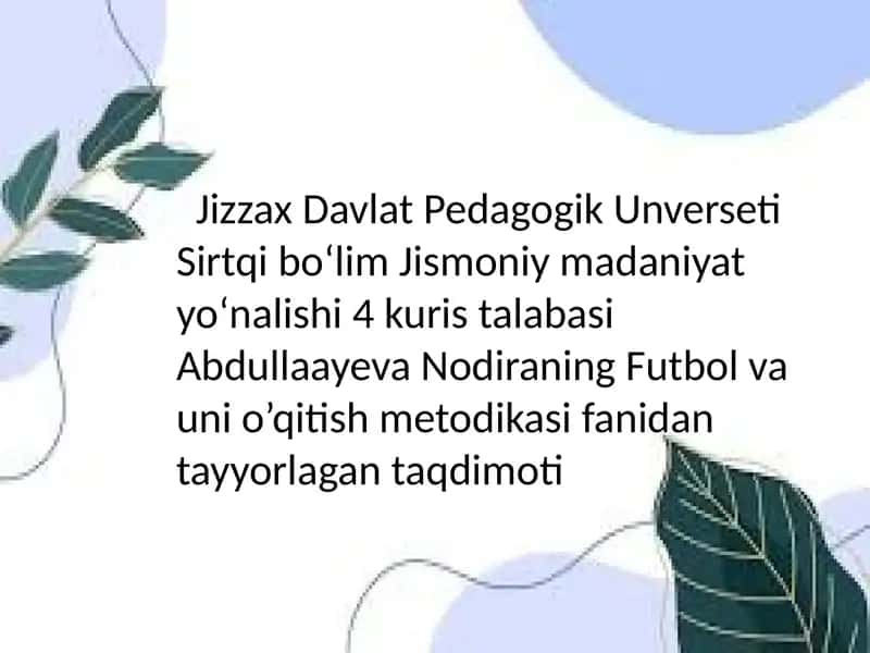 Futbolo'yinining kelib chiqishi tarixi va vazifalari 1
