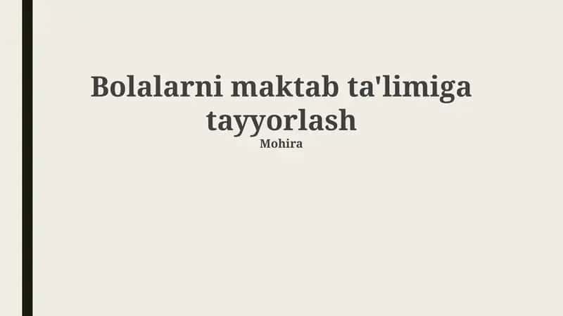 Bolalarni maktab ta'limiga tayyorlash 1