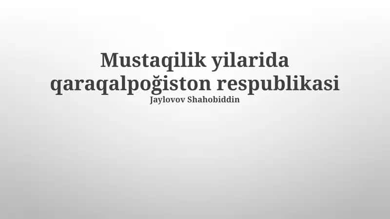 Qoraqalpogʻiston Respublikasining Mustaqillik Yillari 1