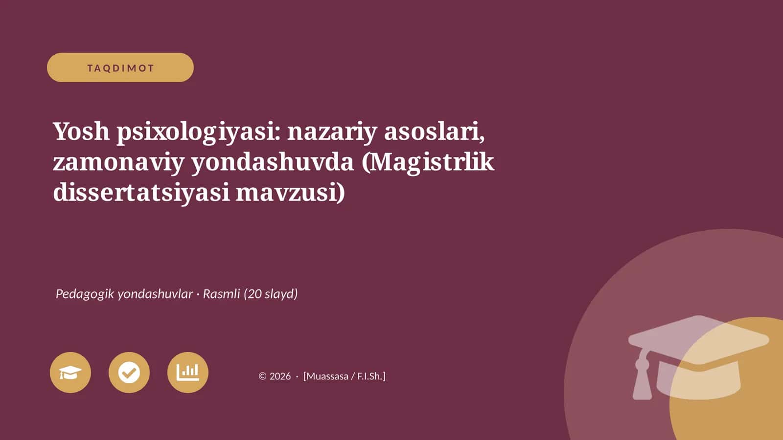 Yosh psixologiyasi: nazariy asoslari, zamonaviy yondashuvda (Magistrlik dissertatsiyasi mavzusi) 1