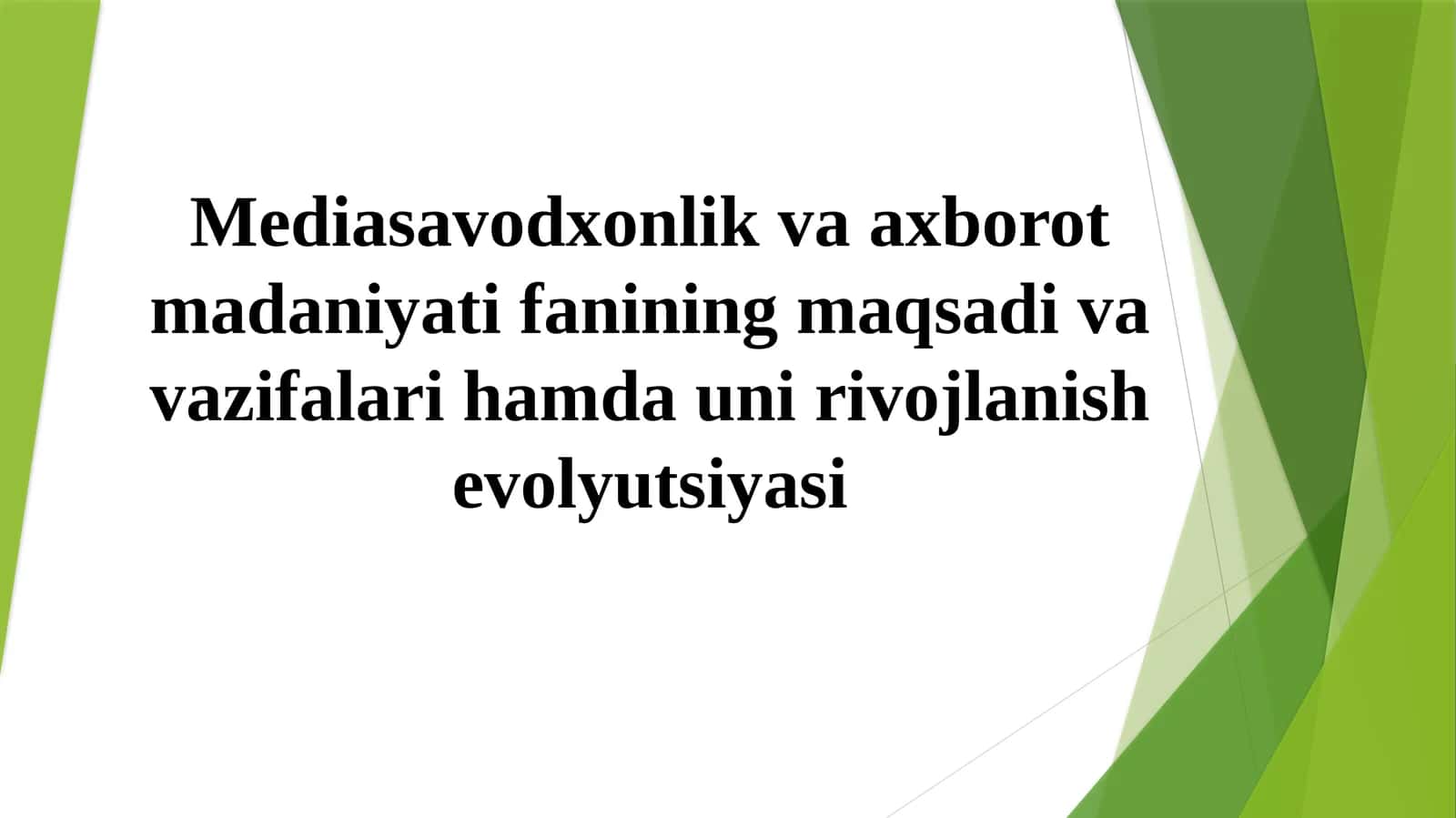 Mediasavodxonlik va axborot madaniyat ifanining maqsadi va vazifalari hamda uning rivojlanishi 1