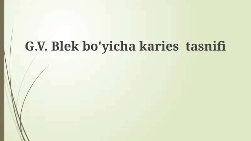 G.V. Black bo'yicha karies tasnifi 1