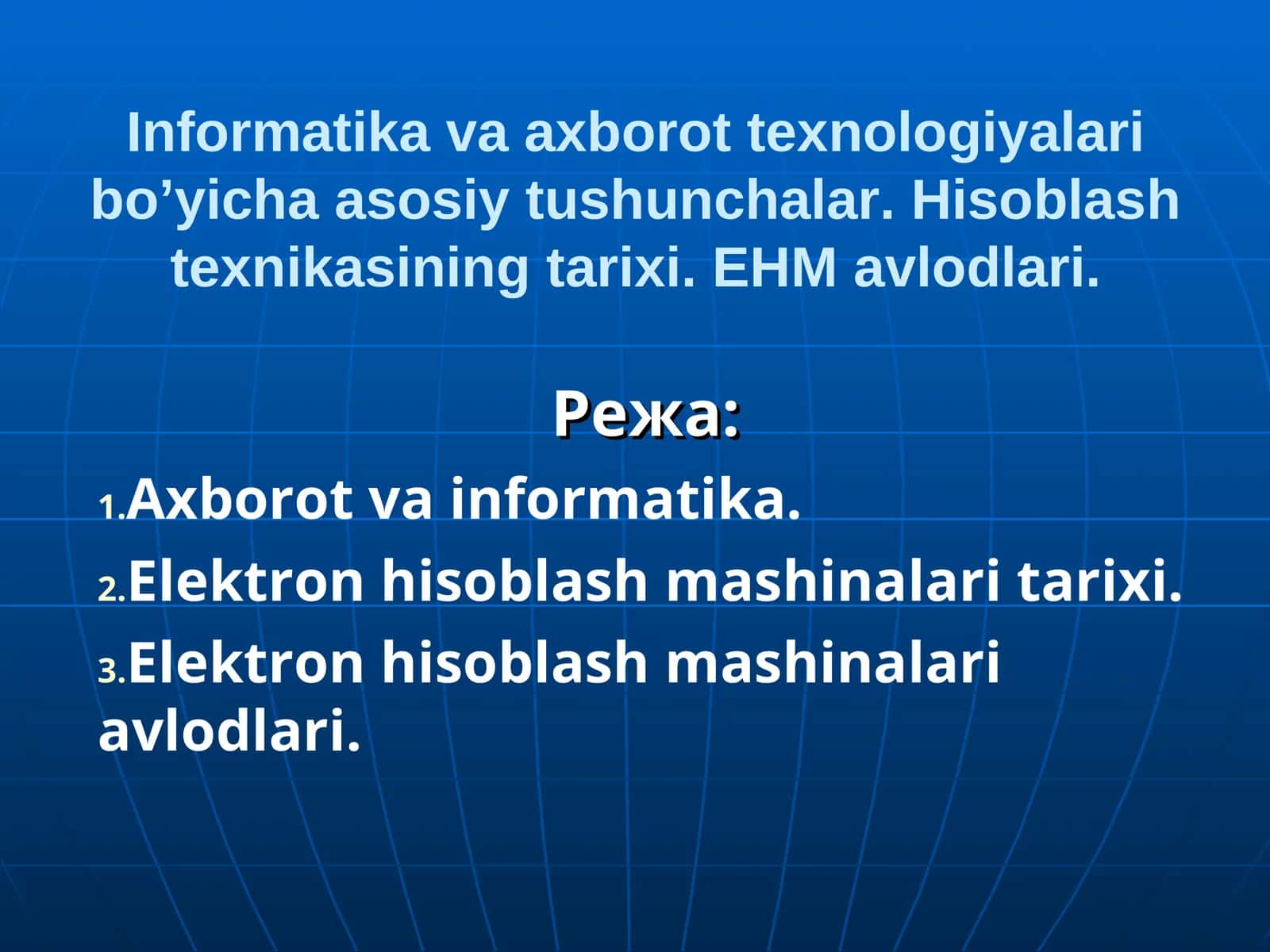 Infоrmatika va axbоrоt texnоlоgiyalari bo’yicha asоsiy tushunchalar 1