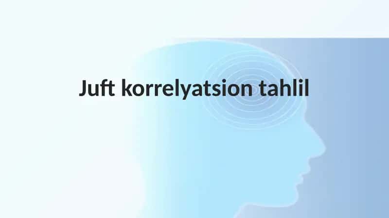 Juft korrelyatsion tahlil 1