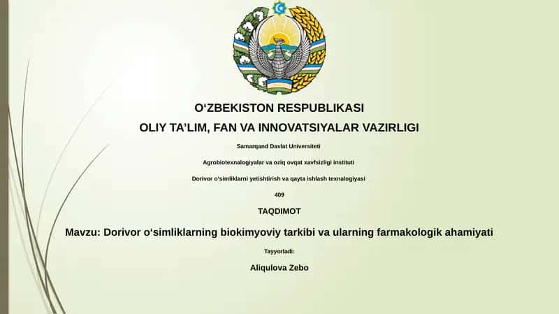 Dorivor oʻsimliklarning biokimyoviy tarkibi va ularning farmakologik ahamiyati 1