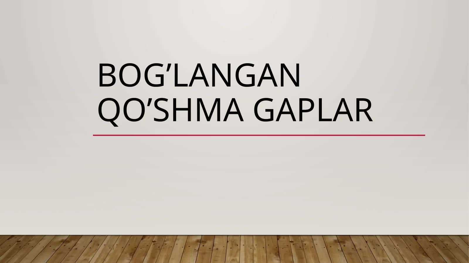 Bog’langanqo’shmagaplar 1