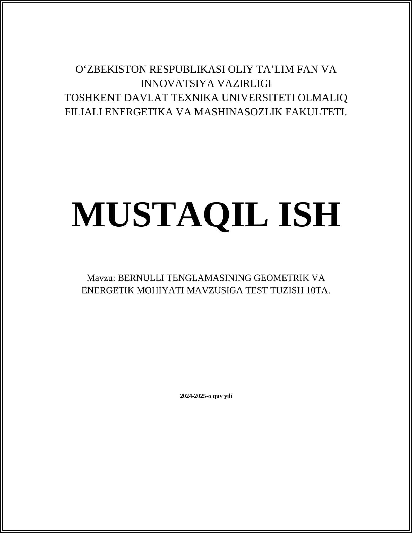 BERNULLI TENGLAMASINING GEOMETRIK VA ENERGETIK MOHIYATI MAVZUSIGA TEST TUZISH 10TA 1