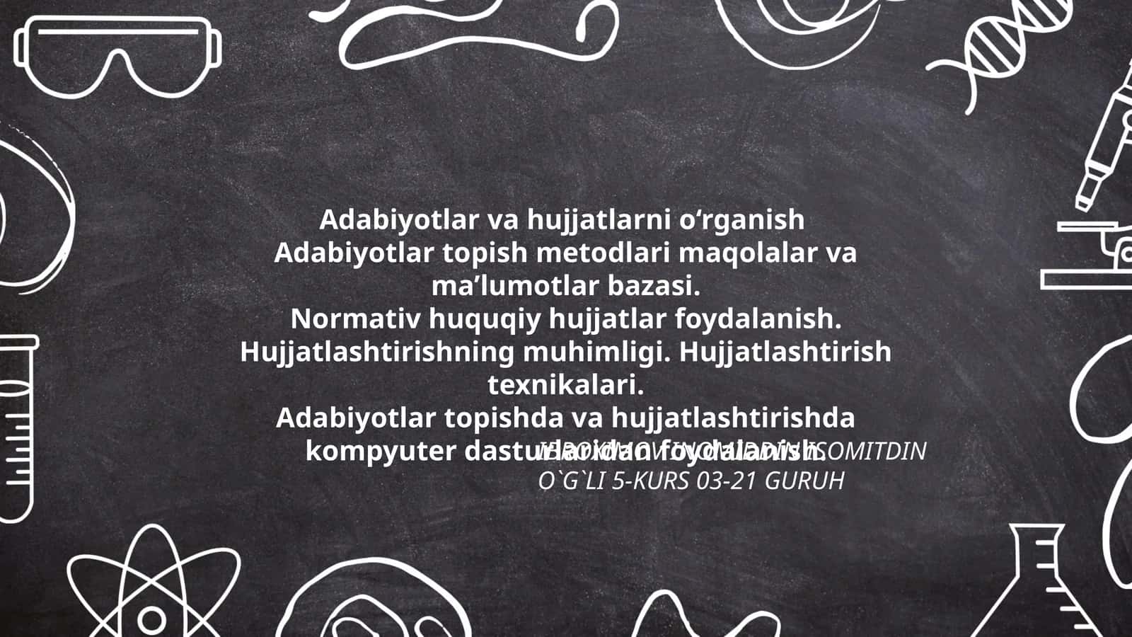 Adabiyotlar va hujjatlarni o‘rganish 1