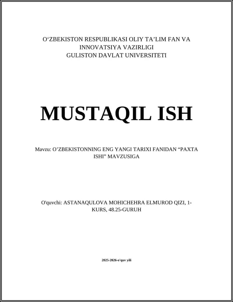 O’ZBEKISTONNING ENG YANGI TARIXI FANIDAN “PAXTA ISHI” MAVZUSIGA 1