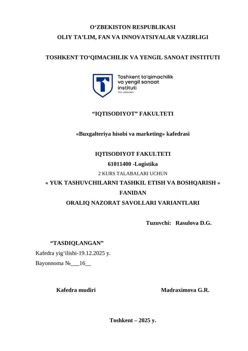 Yuk tashuvchilarni tashkil etish va boshqarish fanidan oralıq nazorat savollari variantlari 1