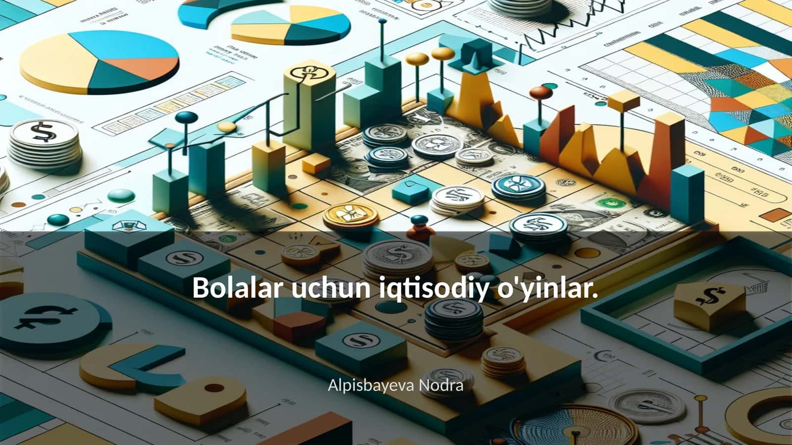 Bolalar uchun iqtisodiy o'yinlar 1