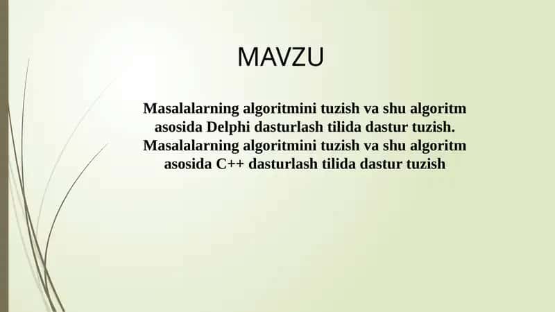 Masalalarning algoritmini tuzish va shu algoritm asosida Delphi dasturlash tilida dastur tuzish. Masalalarning algoritmini tuzish va shu algoritm asosida C++ dasturlash tilida dastur tuzish 1