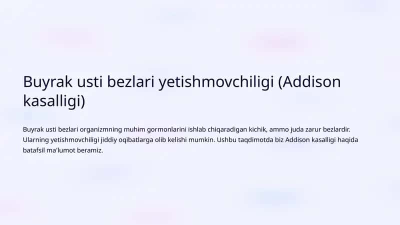 Addison kasalligi (Buyrak usti bezlari yetishmovchiligi) 1