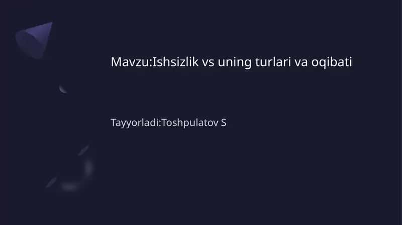 Ishsizlik vs uning turlari va oqibati 1