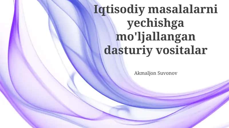 Iqtisodiy muammolarni yechishga moid software vositalari 1