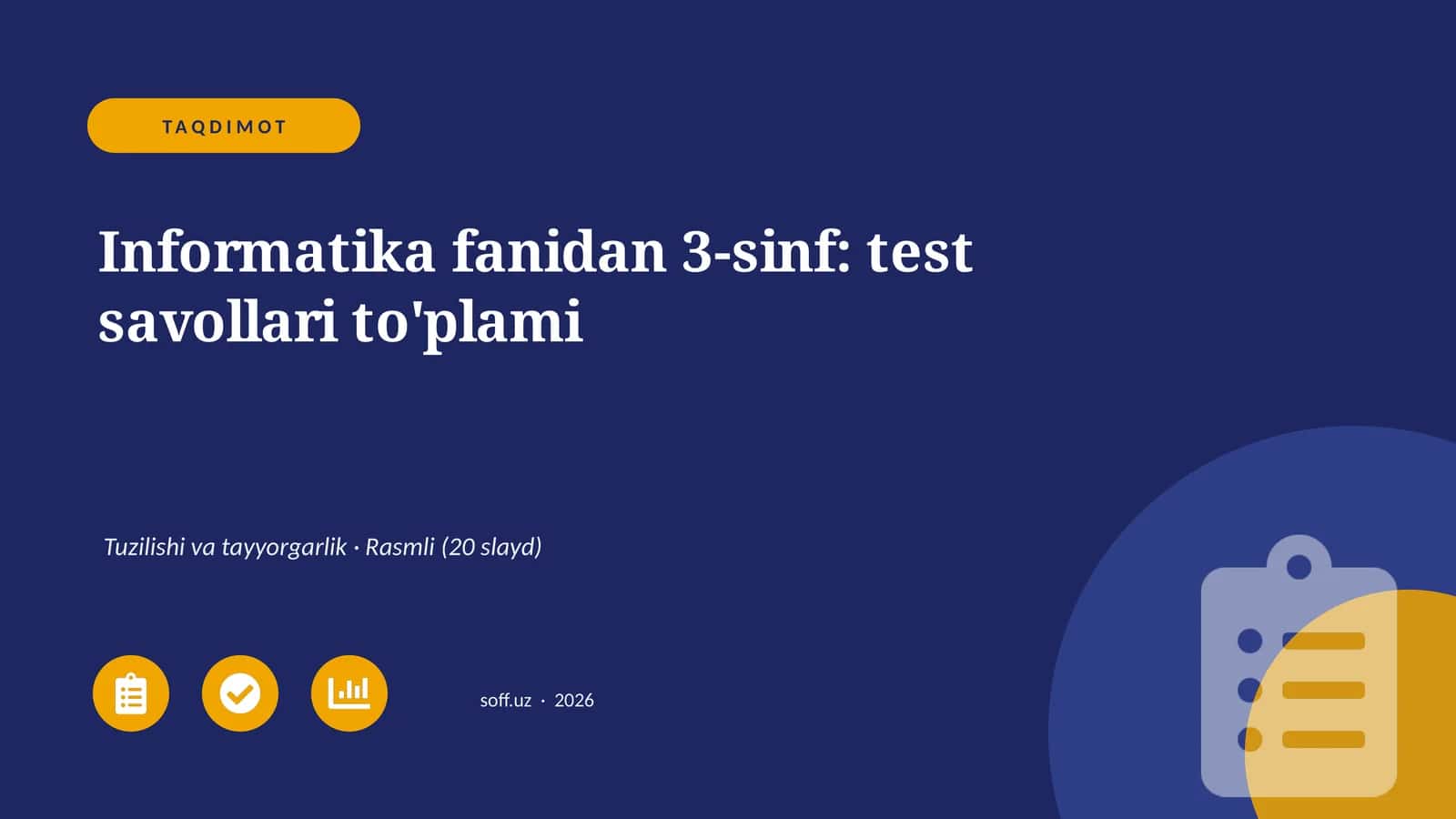 Informatika fanidan 3-sinf: test savollari to'plami 1